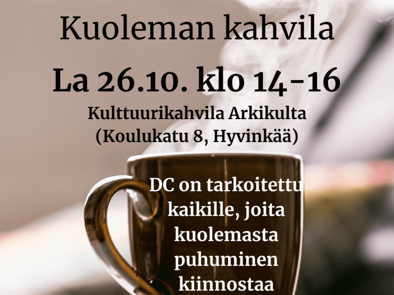 Death Cafe – Kuoleman kahvila La 26.10. klo&nbsp;14-16