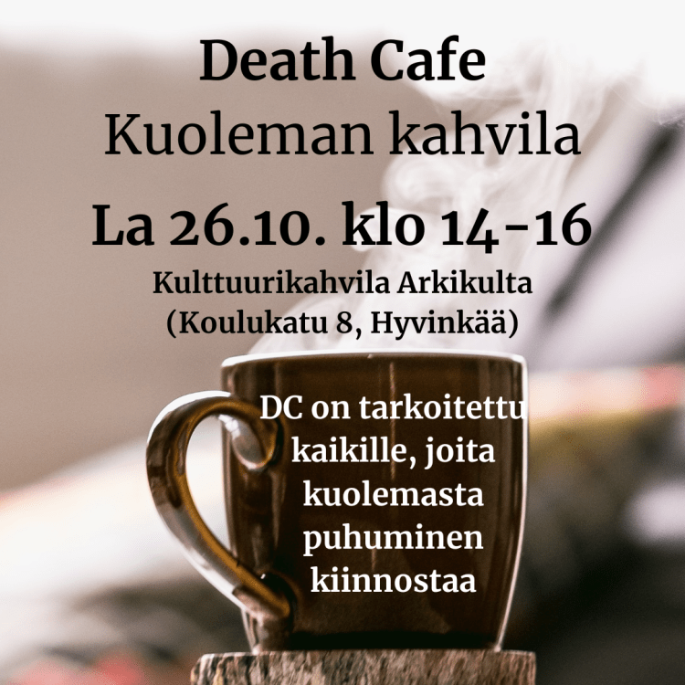 Death Cafe – Kuoleman kahvila La 26.10. klo&nbsp;14-16